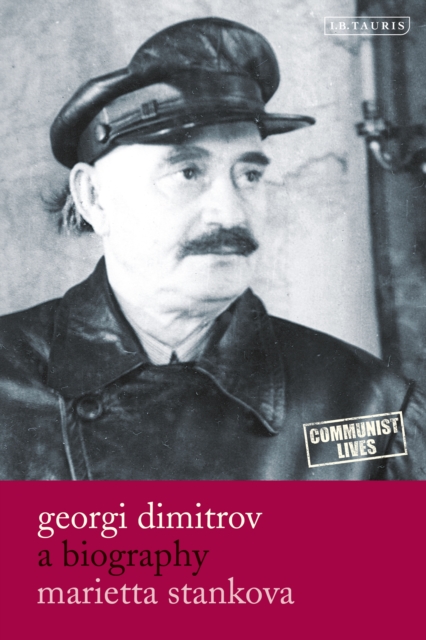 Georgi Dimitrov : A Biography, PDF eBook