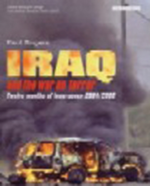 Iraq and the War on Terror : Twelve Months of Insurgency 2004/2005, PDF eBook