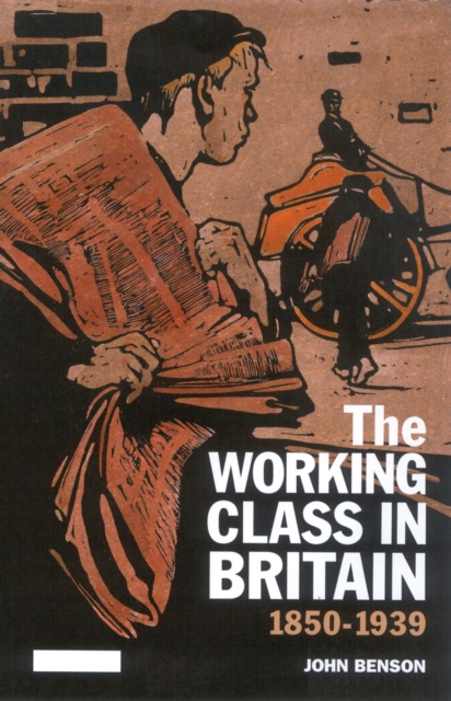 The Working Class in Britain : 1850-1939, PDF eBook