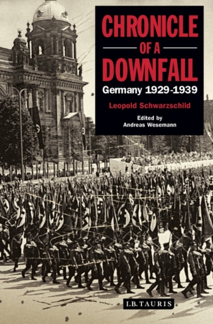 Chronicle of a Downfall : Germany 1929-1939, PDF eBook