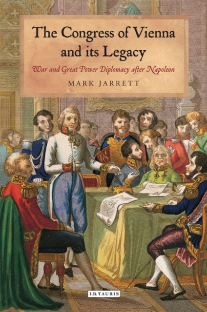The Congress of Vienna and its Legacy : War and Great Power Diplomacy After Napoleon, PDF eBook