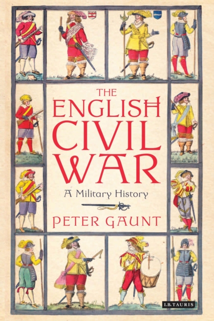 The English Civil War : A Military History, PDF eBook