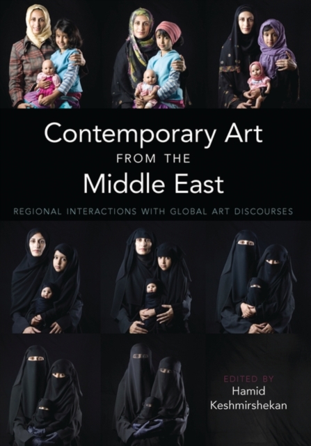 Contemporary Art from the Middle East : Regional Interactions with Global Art Discourses, PDF eBook