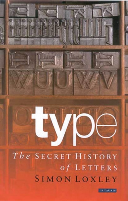 Type : The Secret History of Letters, EPUB eBook