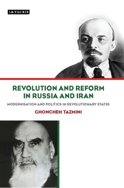 Revolution and Reform in Russia and Iran : Modernisation and Politics in Revolutionary States, EPUB eBook
