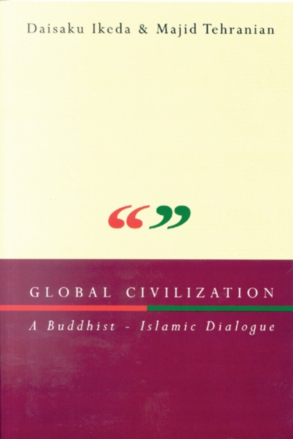 Global Civilization : A Buddhist-Islamic Dialogue, EPUB eBook
