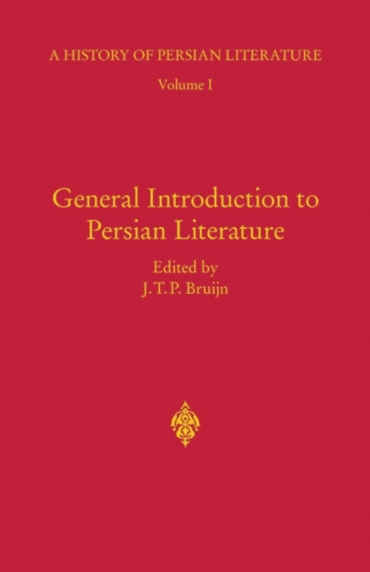General Introduction to Persian Literature : History of Persian Literature a, Vol I, EPUB eBook