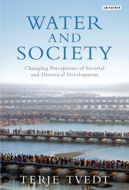Water and Society : Changing Perceptions of Societal and Historical Development, EPUB eBook