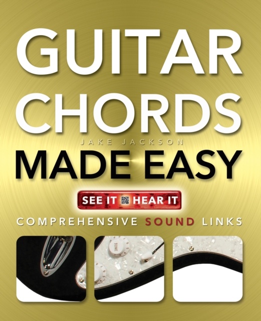 Guitar Chords Made Easy : Comprehensive Sound Links, Paperback / softback Book