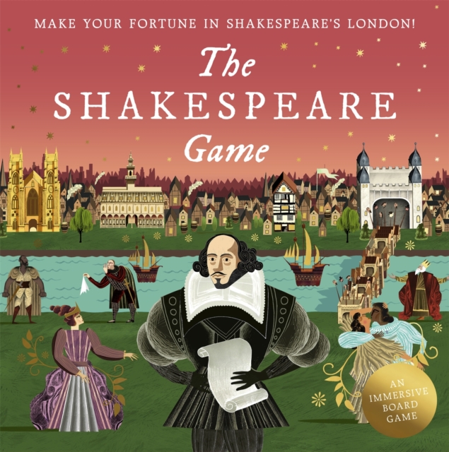 The Shakespeare Game : Make Your Fortune in Shakespeare's London: An Immersive Board Game, Game Book