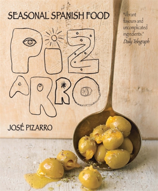 Seasonal Spanish Food : Pizarro: Seasonal Spanish Food, Paperback / softback Book