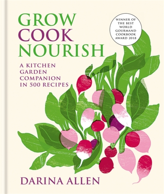 Grow, Cook, Nourish, Hardback Book