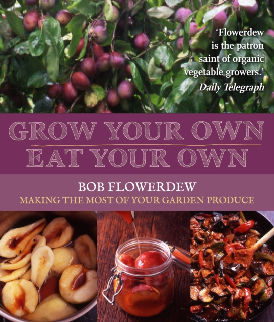 Grow Your Own, Eat Your Own, Paperback / softback Book