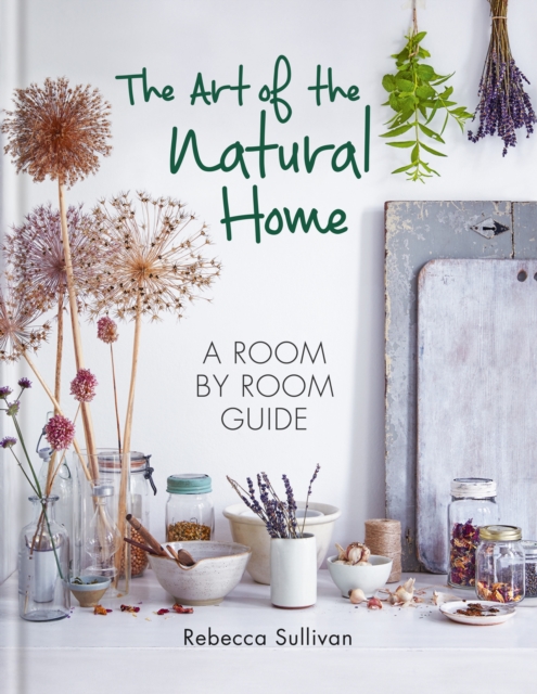The Art of the Natural Home, EPUB eBook