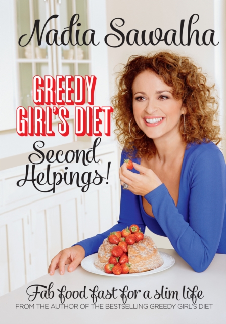 Greedy Girl's Diet Second Helpings!, EPUB eBook