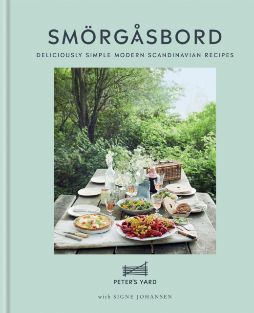 Smorgasbord : Deliciously simple modern Scandinavian recipes, Hardback Book