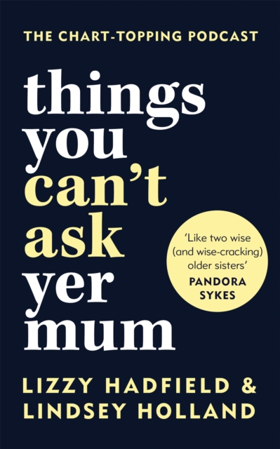 Things You Can't Ask Yer Mum, Hardback Book