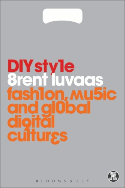 DIY Style : Fashion, Music and Global Digital Cultures, PDF eBook