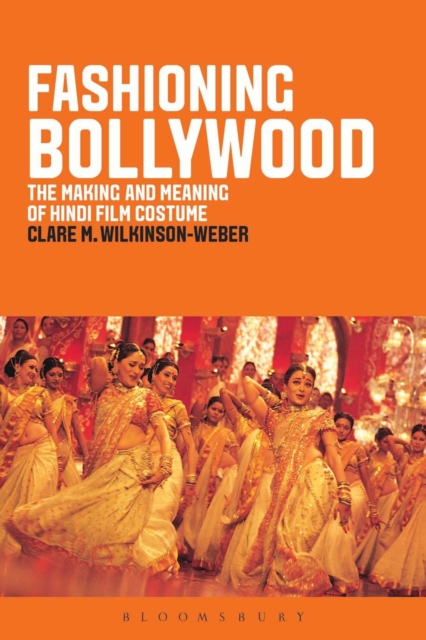 Fashioning Bollywood : The Making and Meaning of Hindi Film Costume, PDF eBook