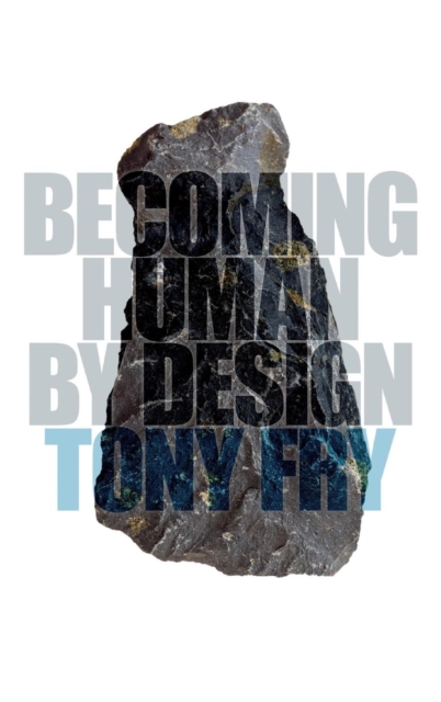 Becoming Human by Design, Hardback Book