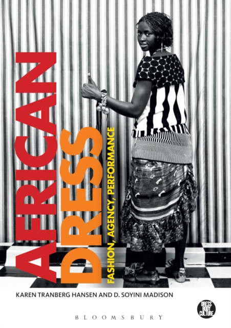 African Dress : Fashion, Agency, Performance, Paperback / softback Book