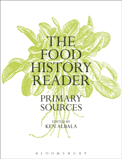 The Food History Reader : Primary Sources, Hardback Book