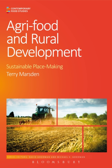 Agri-Food and Rural Development : Sustainable Place-Making, PDF eBook