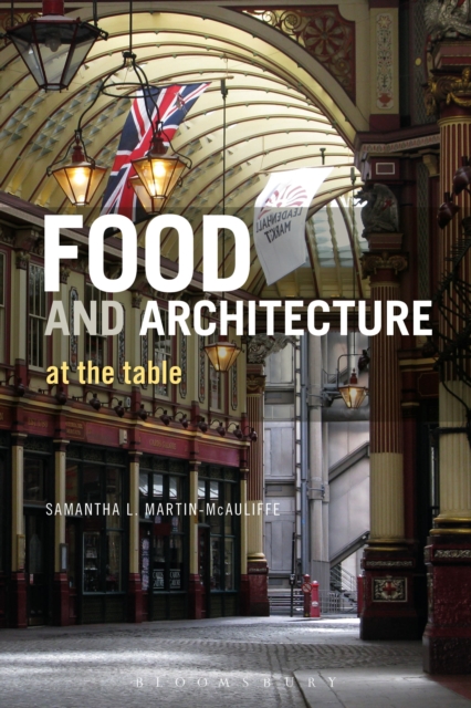 Food and Architecture : At The Table, Paperback / softback Book