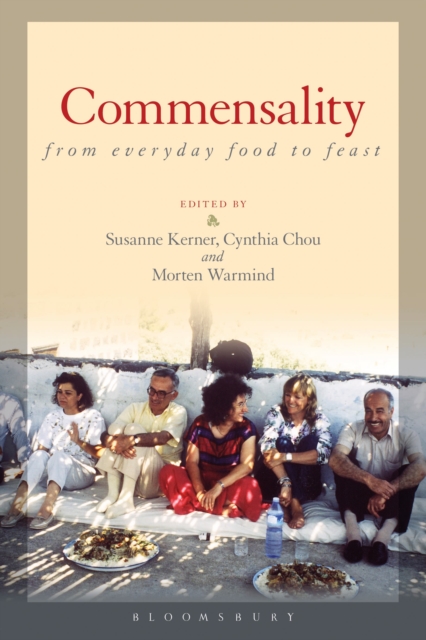 Commensality: From Everyday Food to Feast, Paperback / softback Book