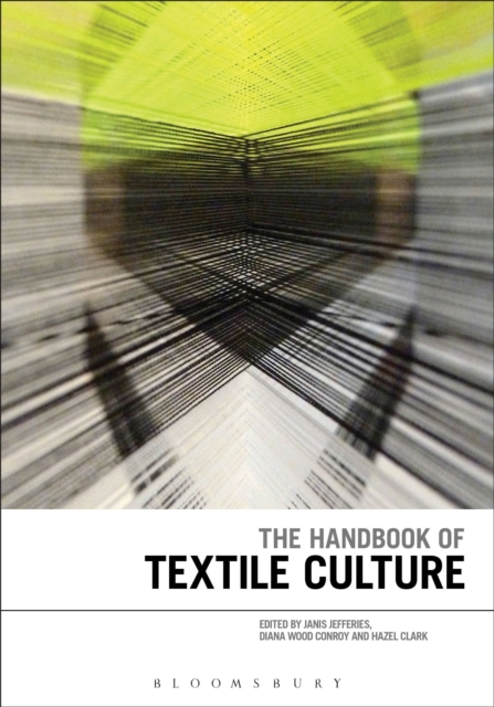 The Handbook of Textile Culture, Hardback Book