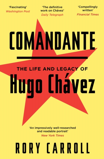 Comandante : Inside Hugo Chavez's Venezuela, EPUB eBook
