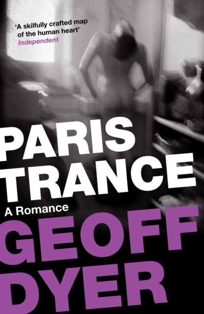 Paris Trance : A Romance, Paperback / softback Book