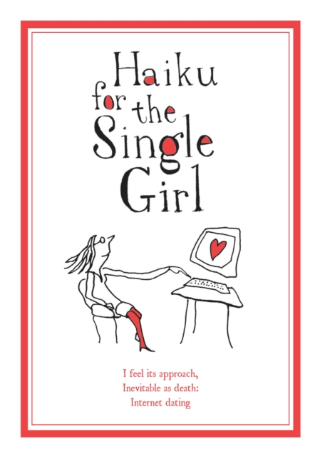 Haiku for the Single Girl, Hardback Book
