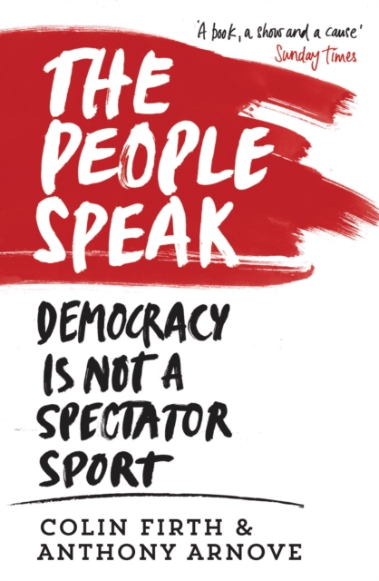 The People Speak : Democracy is Not a Spectator Sport, EPUB eBook
