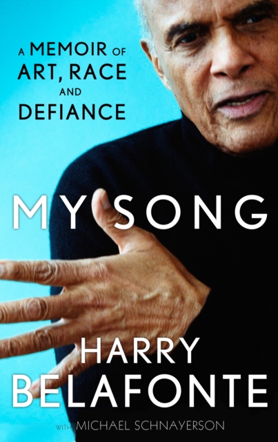 My Song : A Memoir of Art, Race & Defiance, Paperback / softback Book