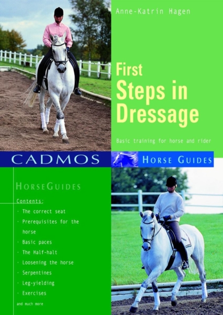 First Steps in Dressage : Basic training for horse and rider, EPUB eBook