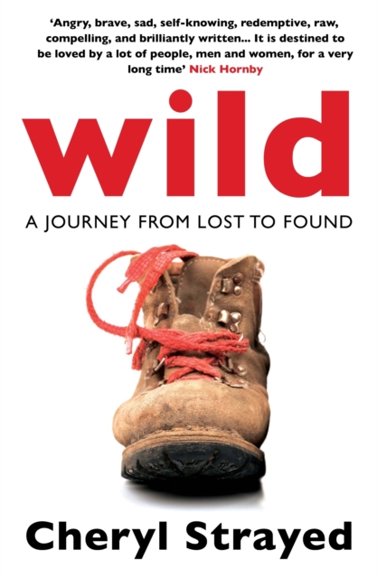 Wild : A Journey from Lost to Found, Paperback / softback Book