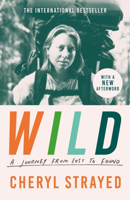 Wild : A Journey from Lost to Found, EPUB eBook