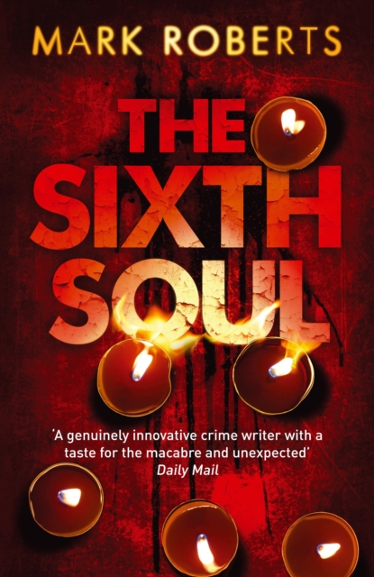 The Sixth Soul : Brilliant page turner - a dark serial killer thriller with a twist, Paperback / softback Book