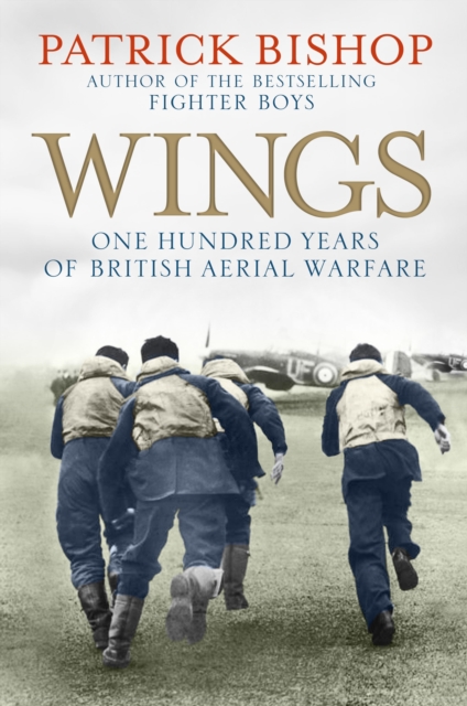 Wings : The RAF at War, 1912-2012, EPUB eBook
