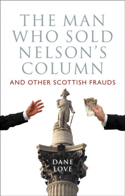 The Man Who Sold Nelson's Column, EPUB eBook