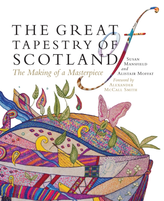 The Great Tapestry of Scotland : The Making of a Masterpiece, EPUB eBook