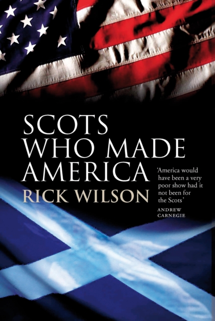 Scots Who Made America, EPUB eBook