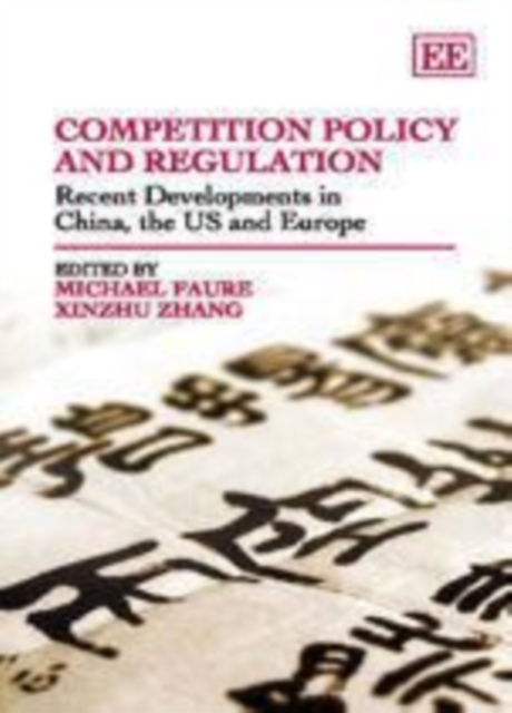 Competition Policy and Regulation : Recent Developments in China, the US and Europe, PDF eBook