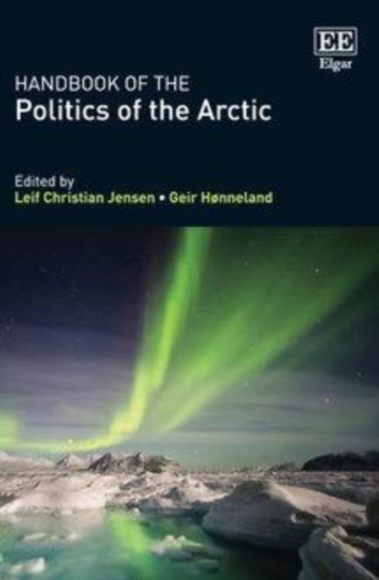 Handbook of the Politics of the Arctic, PDF eBook