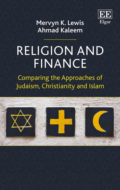 Religion and Finance : Comparing the Approaches of Judaism, Christianity and Islam, PDF eBook