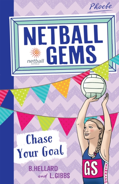 Netball Gems 2 : Chase Your Goal, Paperback Book