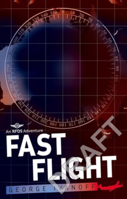 Royal Flying Doctor Service 4: Fast Flight, Paperback / softback Book