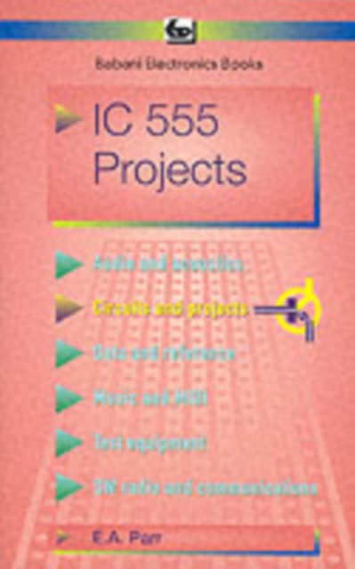 Integrated Circuit 555 Projects, Paperback / softback Book