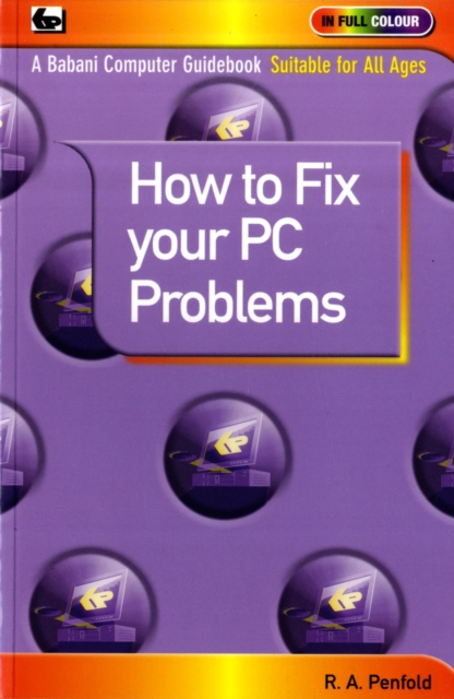How to Fix Your PC Problems, Paperback / softback Book